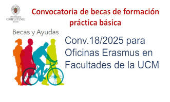 Conv. 18/2025 de una bolsa para becas de formación práctica para Oficinas Erasmus en Facultades de la UCM